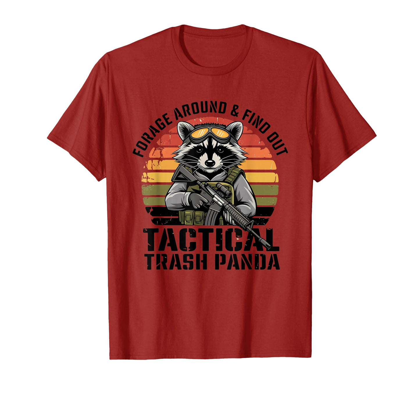 Forage Around & Find Out Tactical Trash Panda Funny Raccoon T-Shirt