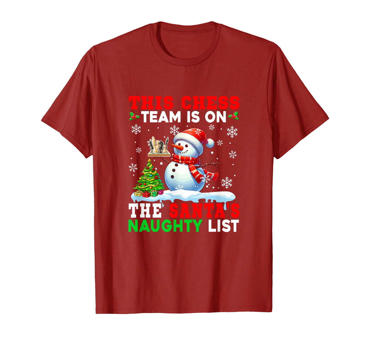 Chess Team is On Santa's Christmas Naughty List Snowman T-Shirt