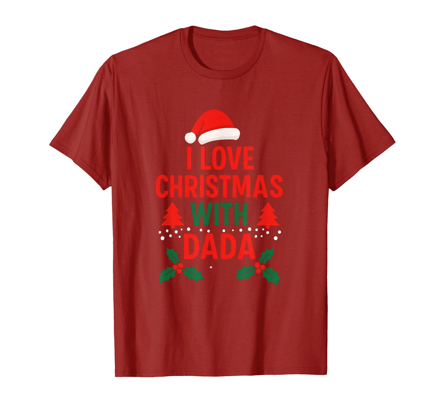 I Love Christmas with Dad | Festive Family Matching T-Shirt