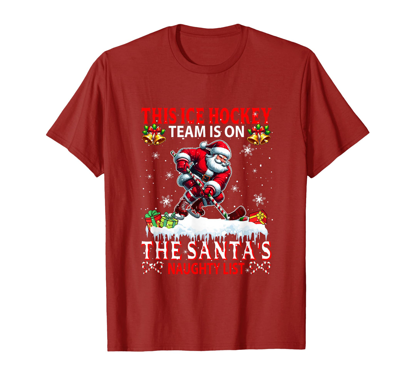 Ice Hockey Team is On Santa's Xmas Naughty List Funny Player T-Shirt
