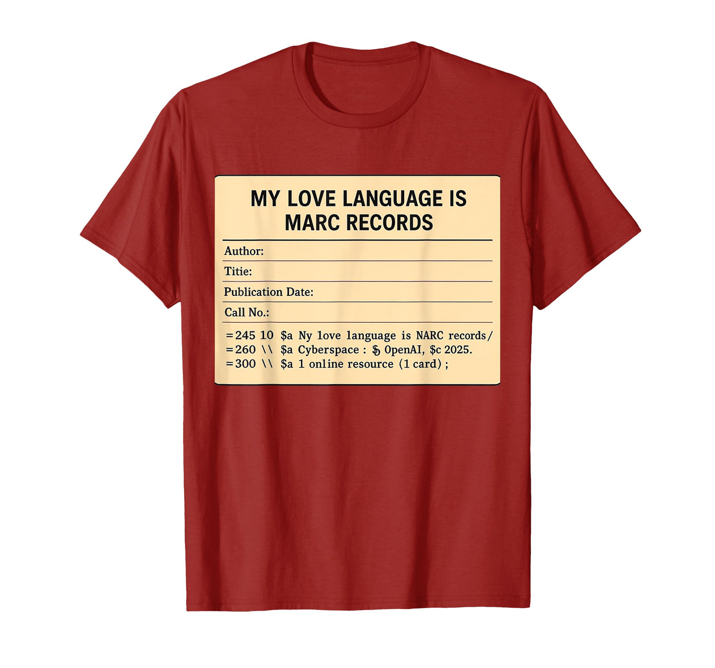 My Love Language is MARC Records Retro Library Catalog T-Shirt