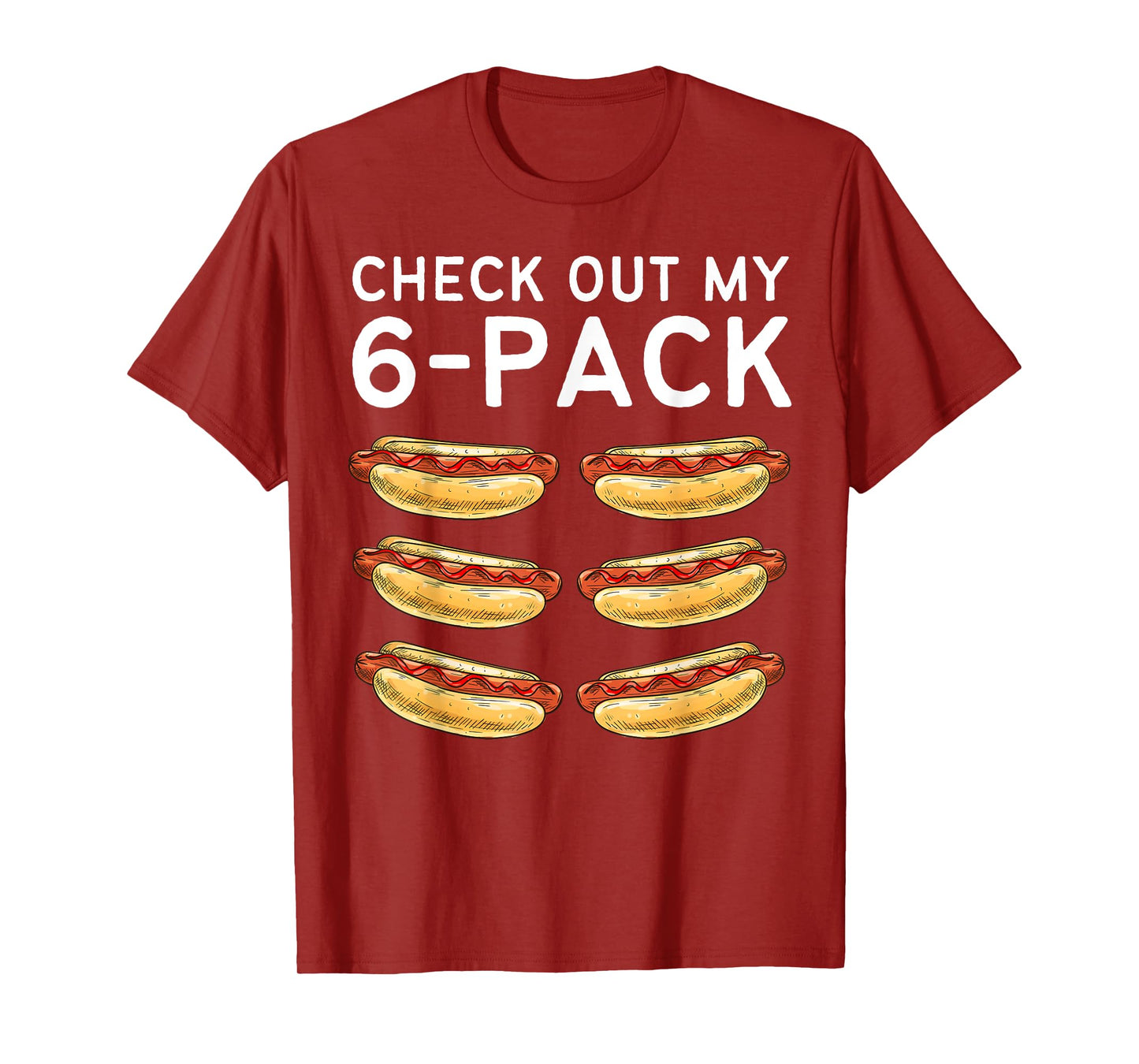 Check Out My 6 Pack Hot Dog Funny Hot Dogs Lovers Gym Fans T-Shirt for Men Women Kids