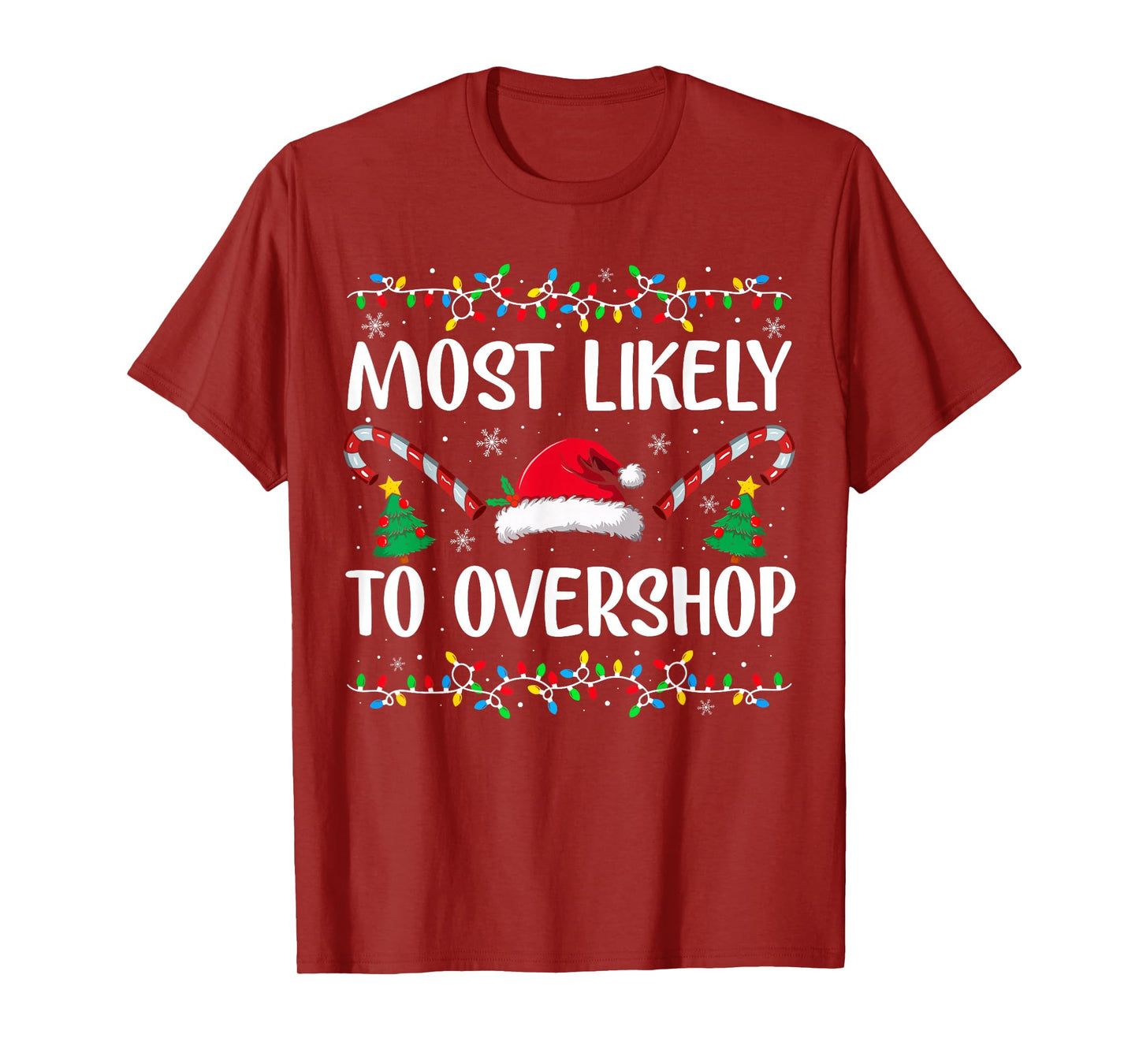 Most Likely to Overshop Shopping Funny Family Crew Christmas T-Shirt