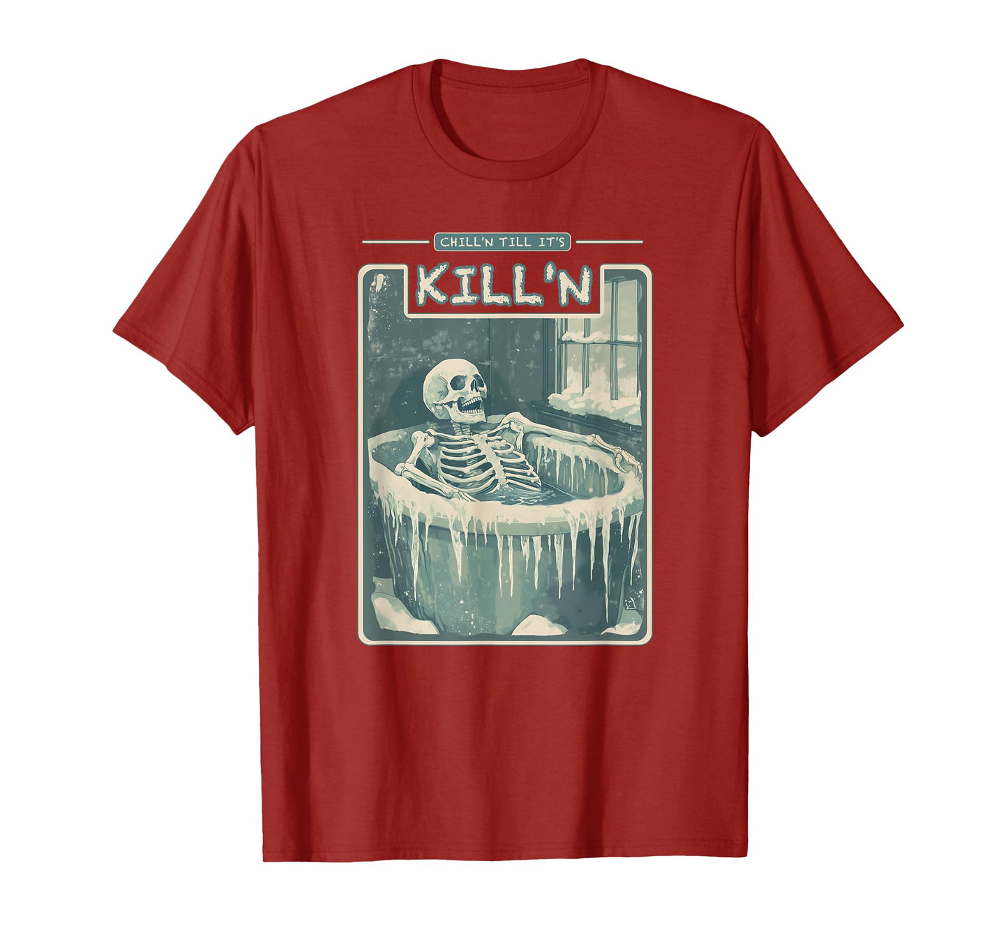 Chill'n Till It's Kill'n Cold Plunge Shirt - Funny Ice Bath T-Shirt