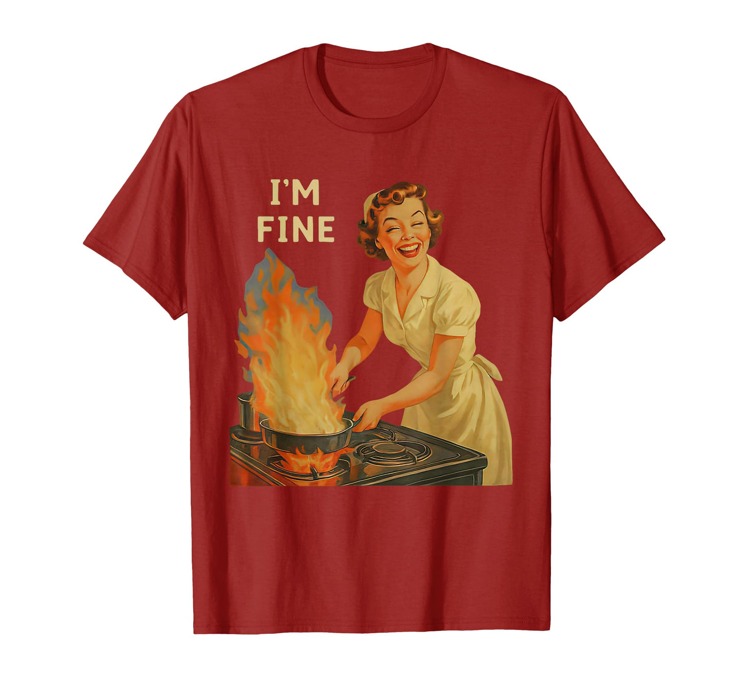 Housewife Vintage Retro I'm Fine Kitchen Funny Cooking T-Shirt