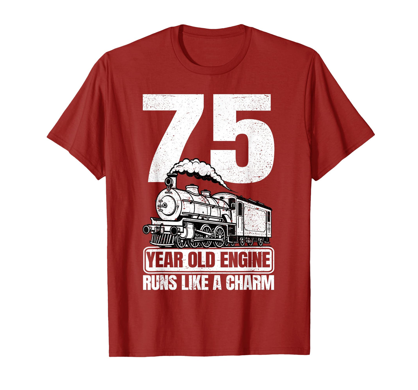 75th Birthday Railroad Locomotive Steam Train T-Shirt