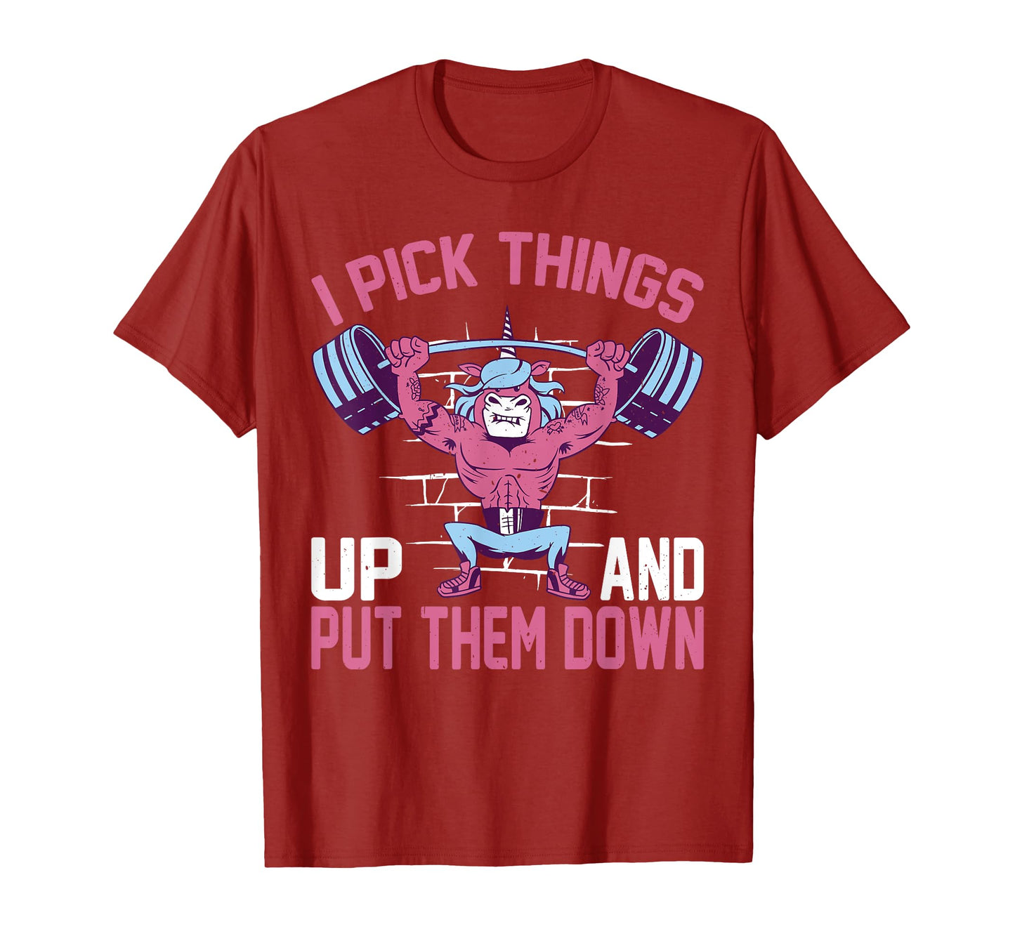 I Pick Things Up And Put Them Down | |- T-Shirt