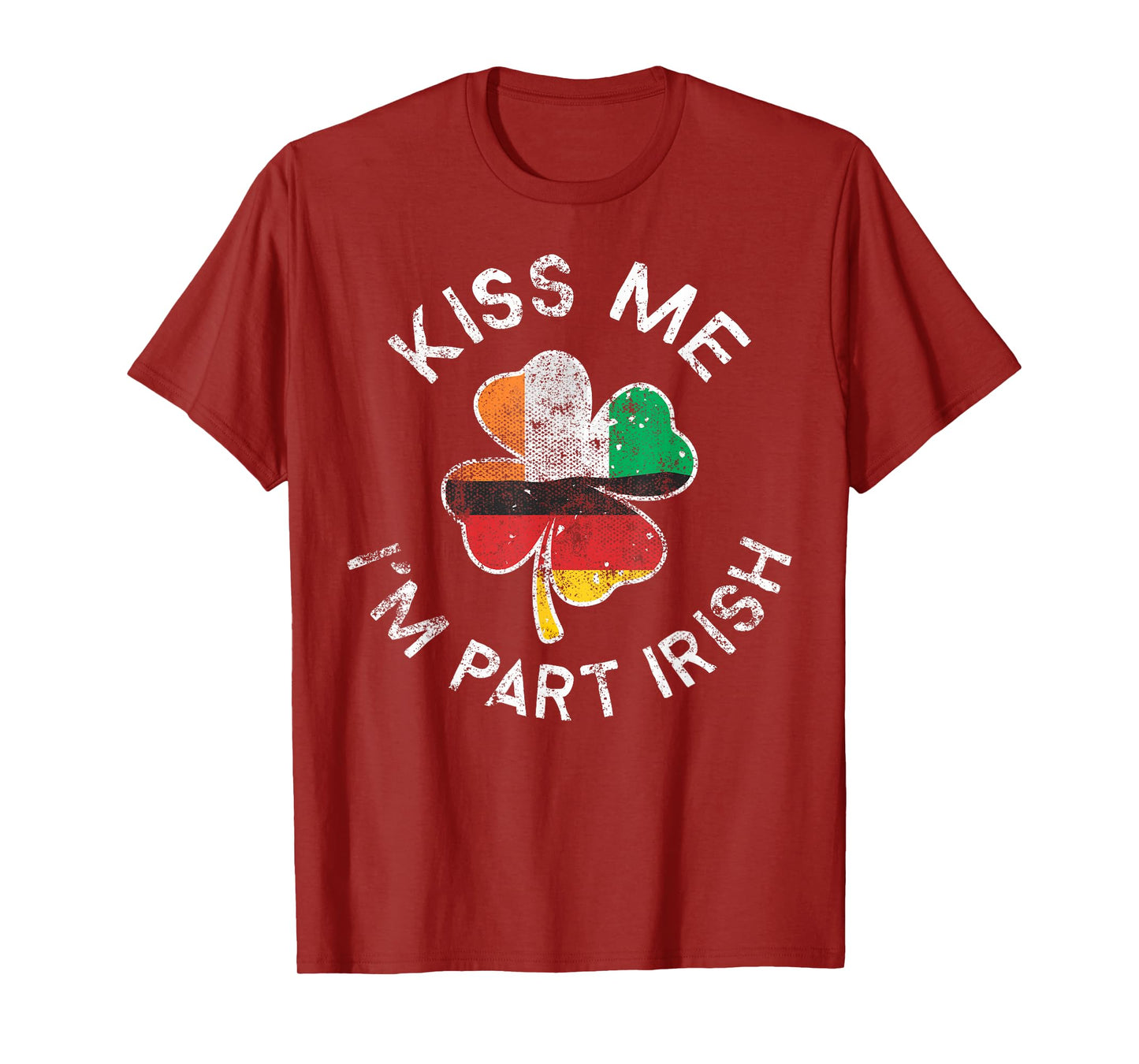 Kiss Me I'm Part Irish German Clover St. Patrick's Day T-Shirt