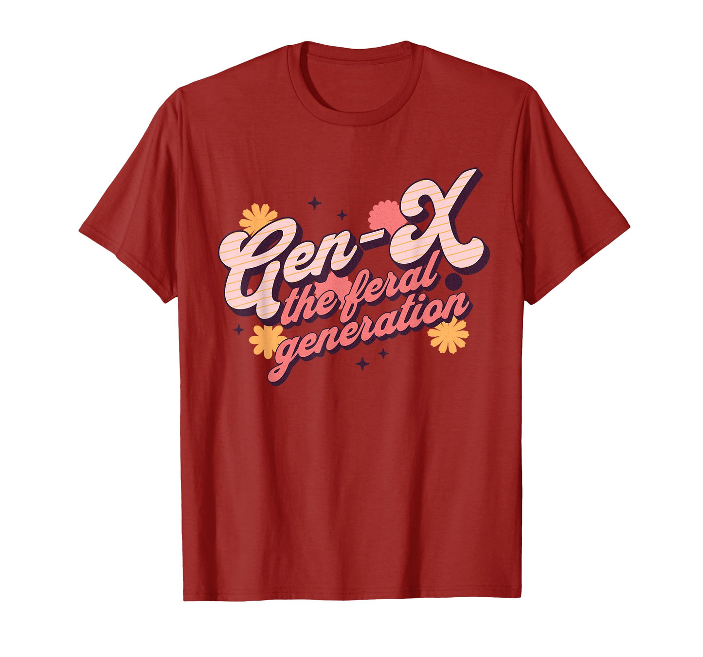 Gen X The Feral Generation Xers Retro Men Women T-Shirt