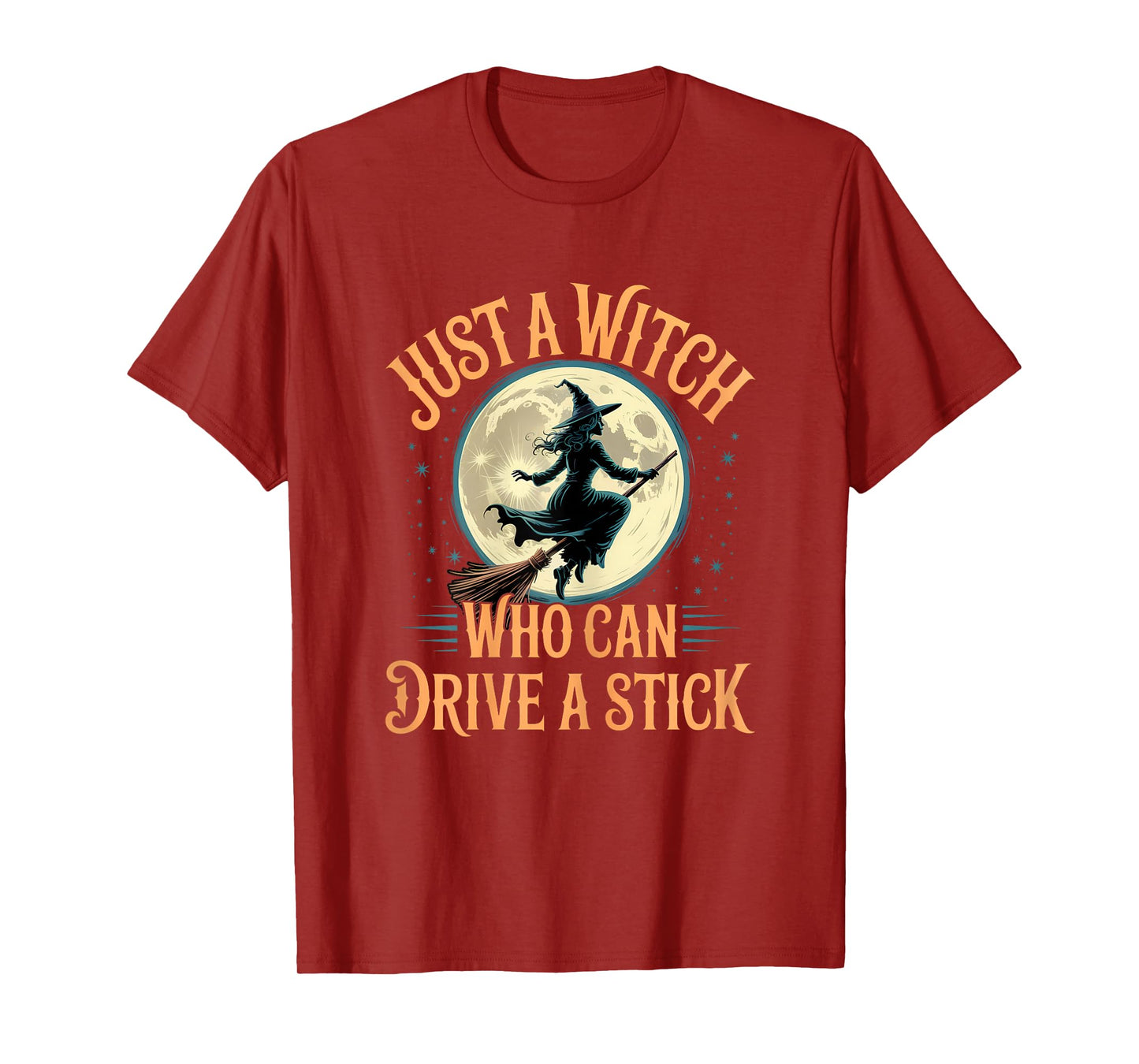 Just a Witch Who Can Drive a Stick Halloween Women T-Shirt