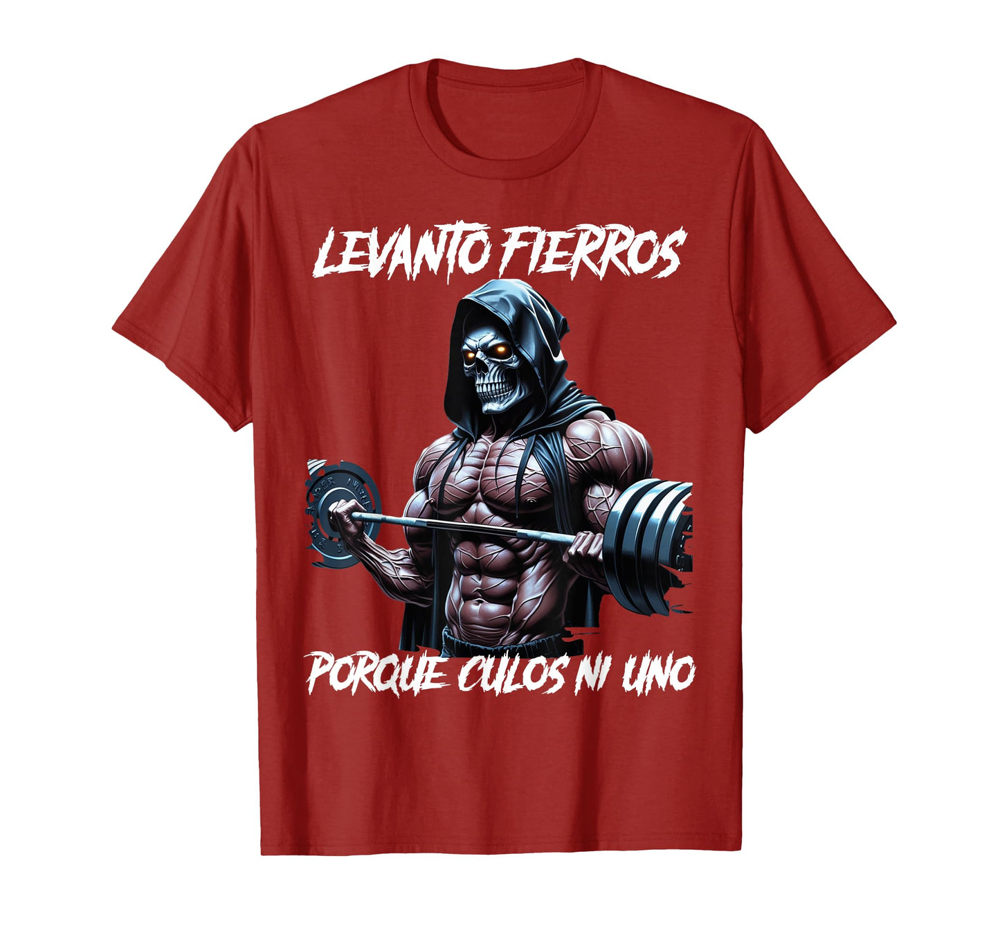 Levanto fierros porque culos ni uno Calacas chidas gym T-Shirt