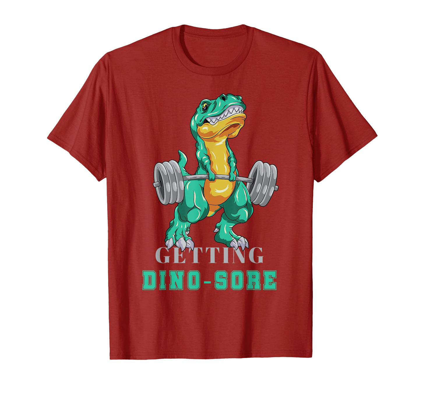 Getting Dino-Sore Gym Dinosaur T Rex Workout T-Shirt