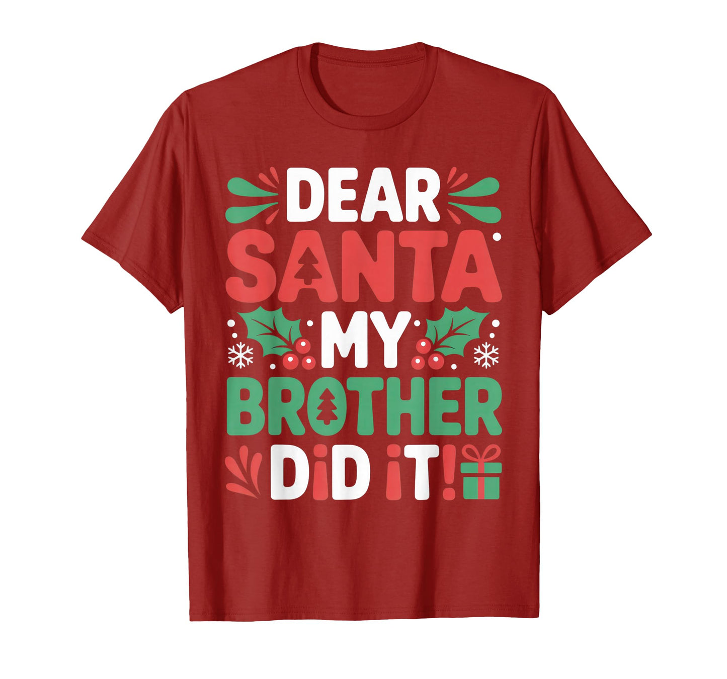 Dear Santa My Brother Did It Kids Christmas Humor Fun T-Shirt
