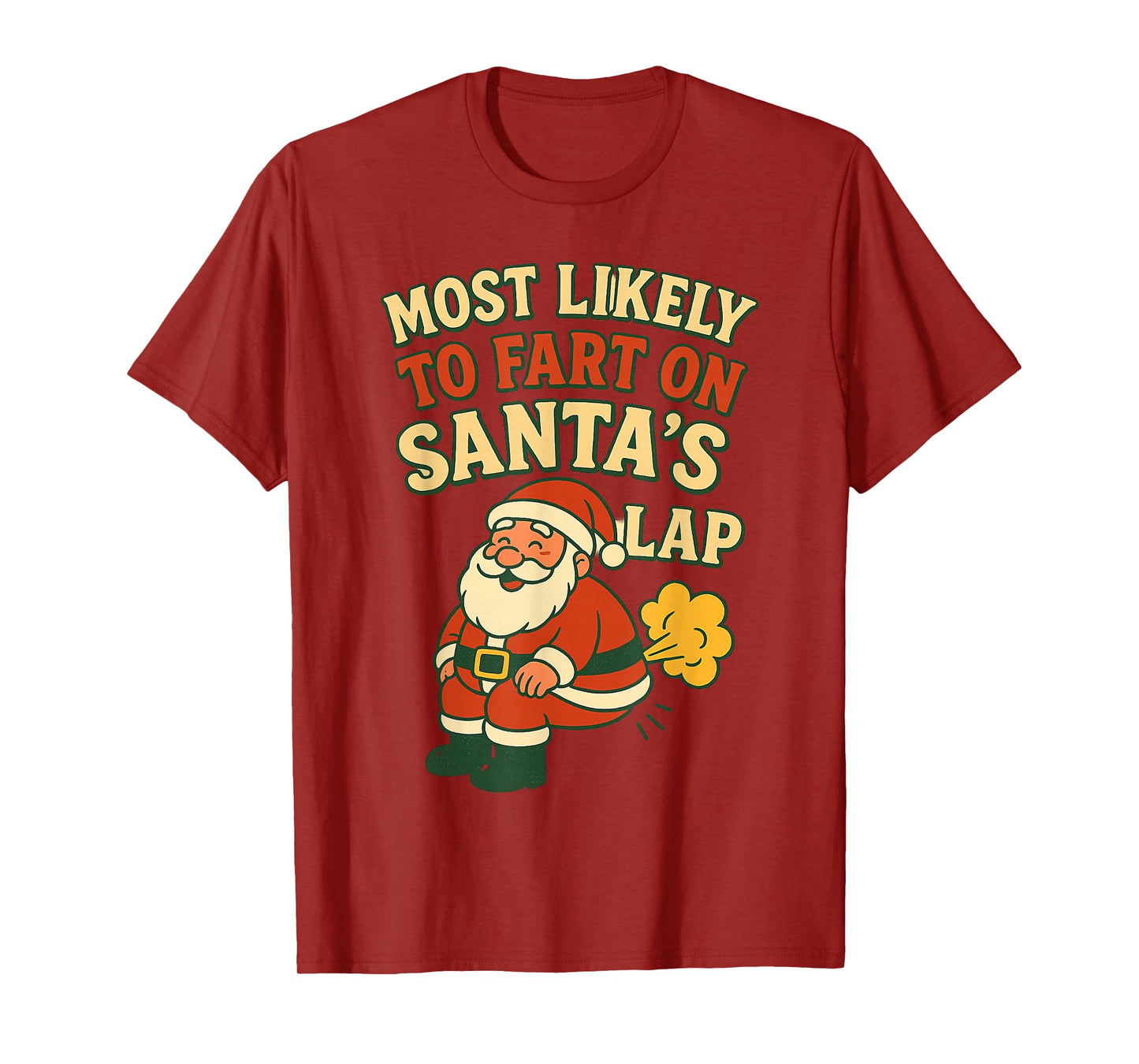 Most Likely to Fart On Santa's Lap Family Matching Christmas T-Shirt