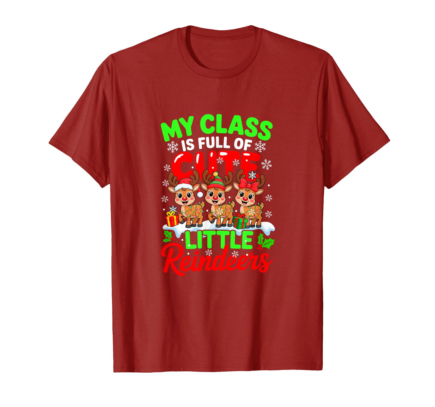 My Class is Full of Cute Little Xmas Reindeers Funny Teacher T-Shirt
