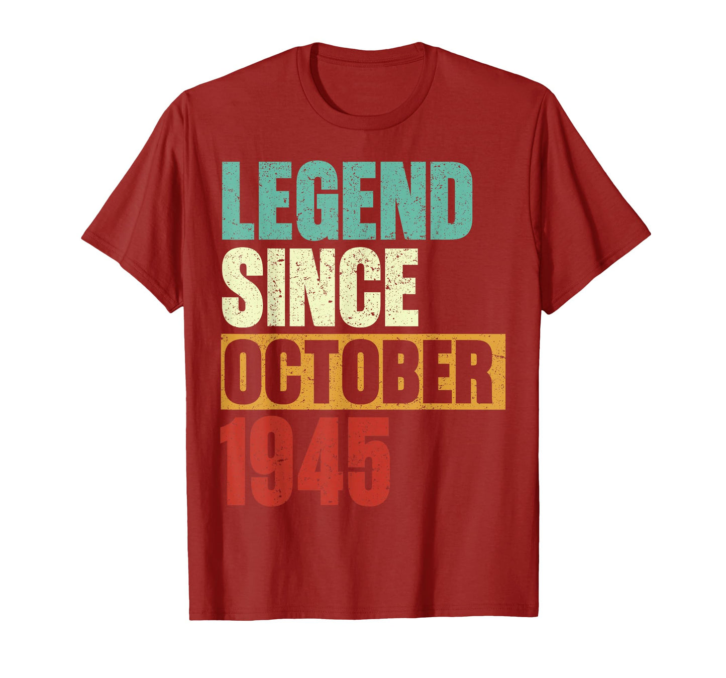 Legend October 1945 80th Birthday 80 Year Old Men Women T-Shirt