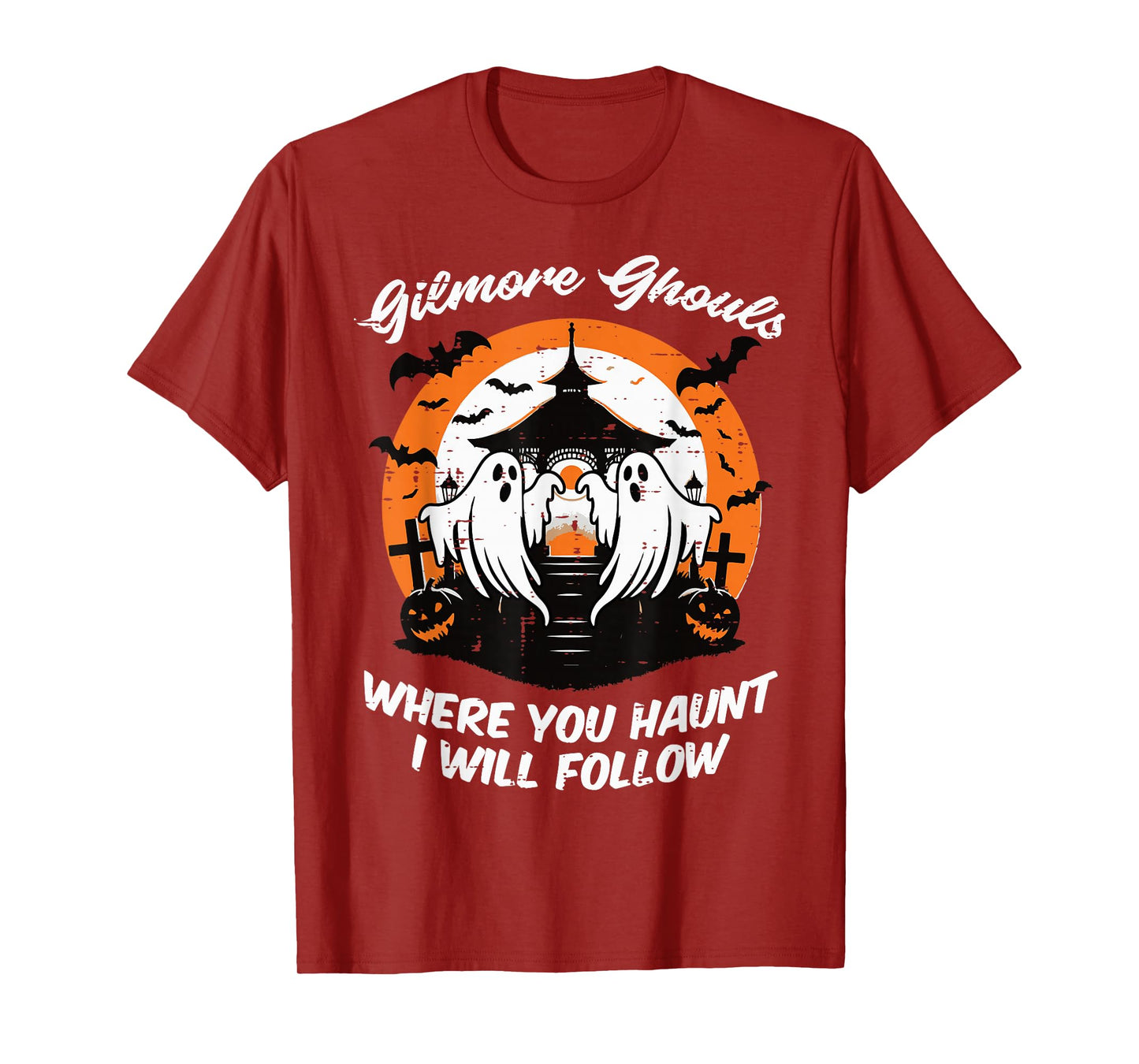 Gilmore Ghouls Where You Hunt Halloween Costume Women Men T-Shirt