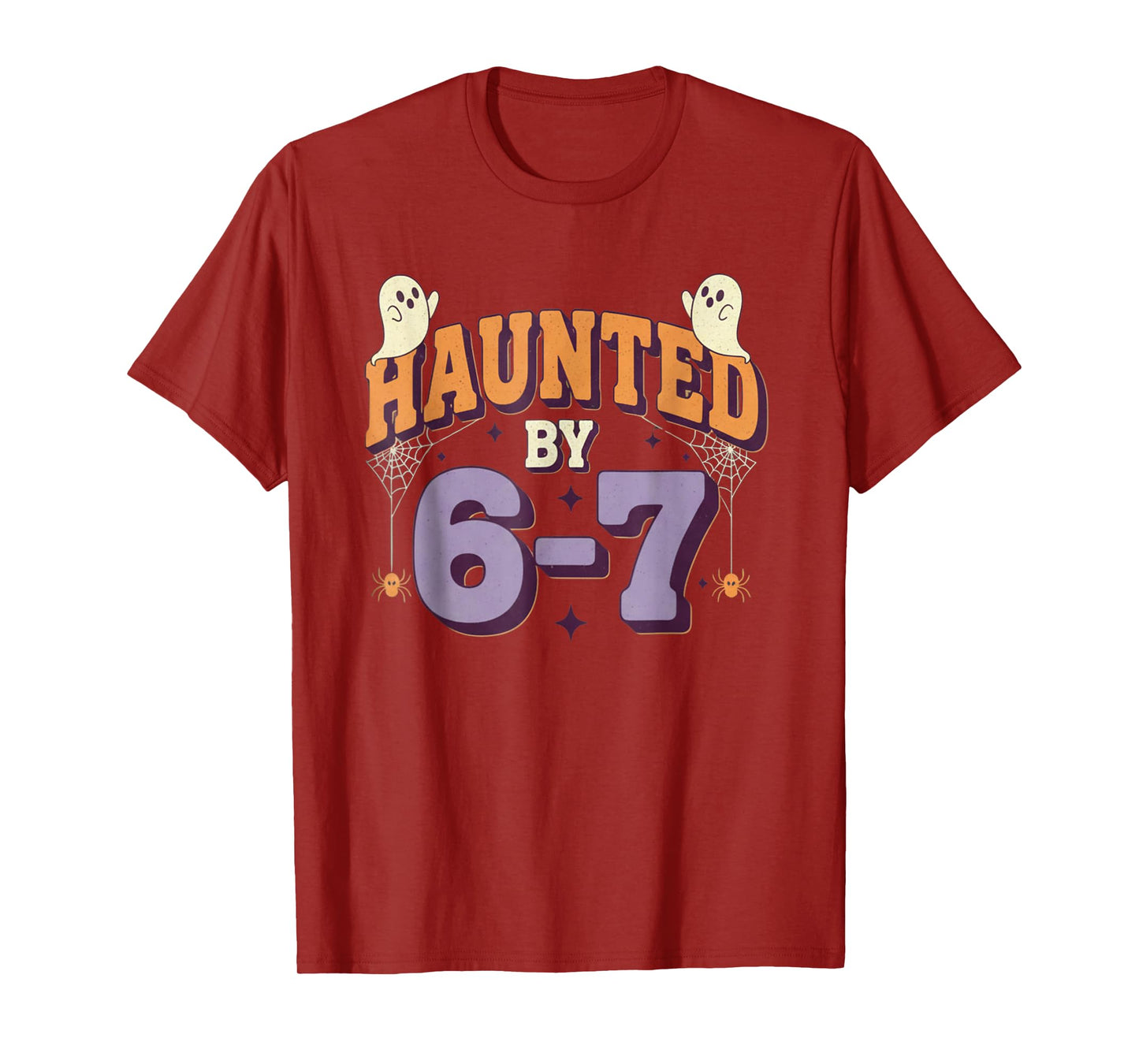 Haunted by 67 Funny Halloween T-Shirt