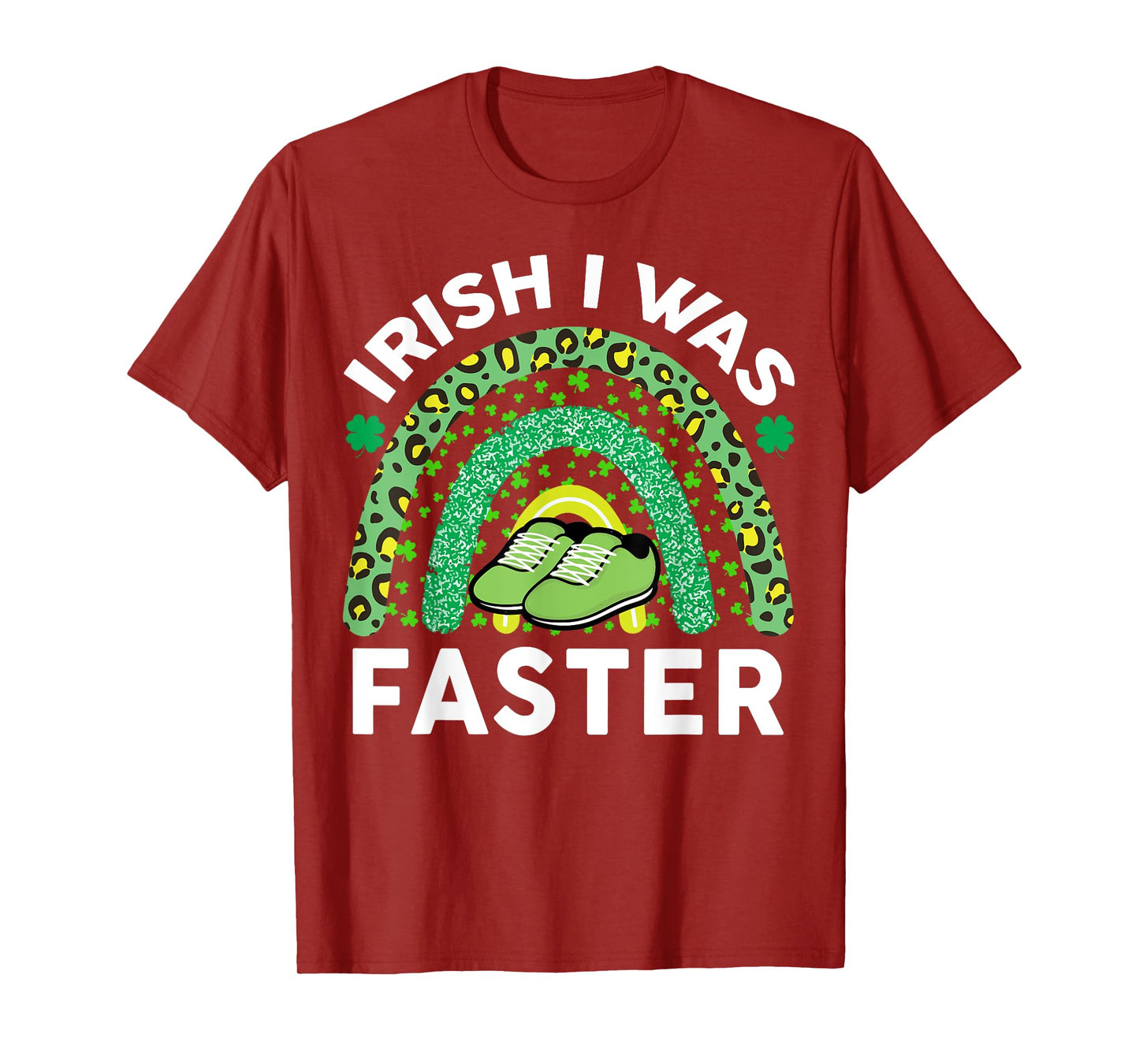 Irish I Was Faster St Patricks Day Running Saint Pattys Day T-Shirt