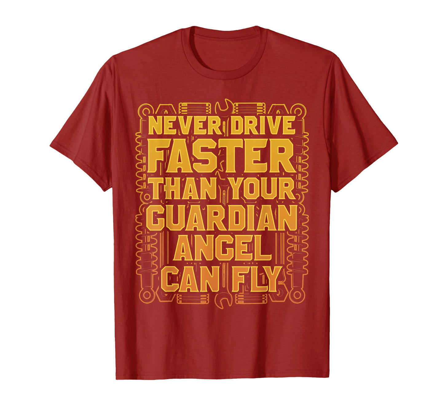 Never Drive Faster Than Your Guardian Angel Can Fly T-Shirt