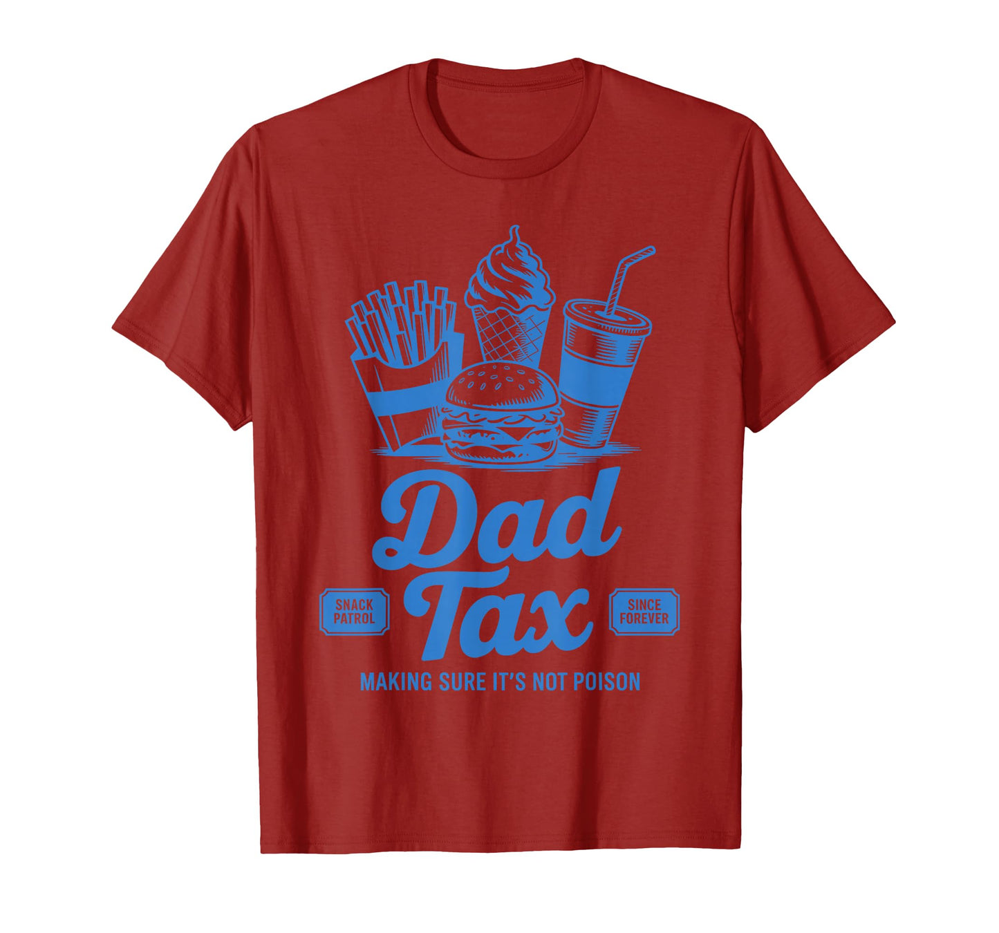 Dad Tax Making Sure It's Not Poison Vintage Father's Day T-Shirt