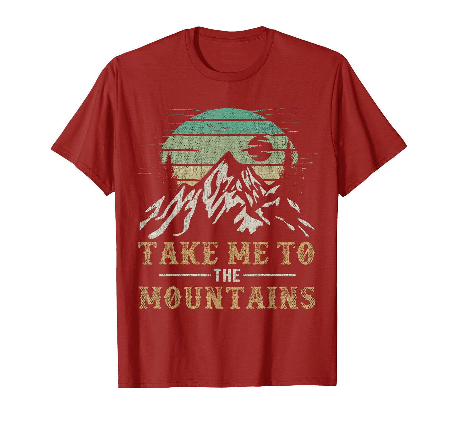 Take Me To The Mountains Outdoor Outfit Hiking Quote T-Shirt