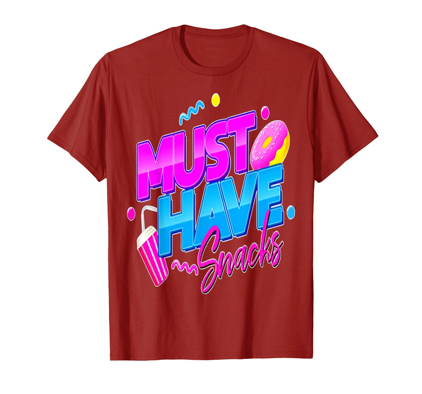 Must Have Snacks Funny Food Lover Cute Donut T-Shirt