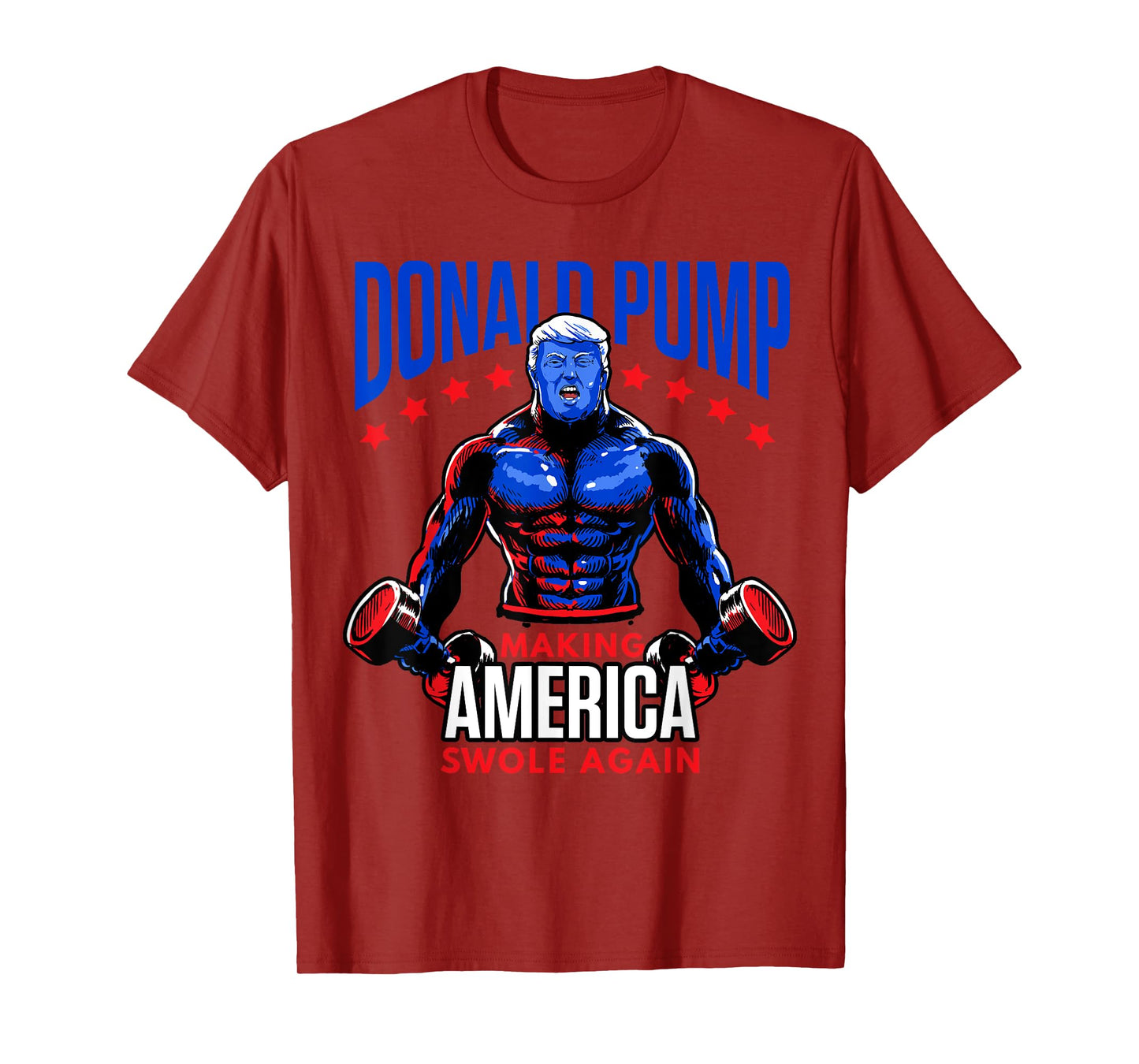 Donald Pump Swole America Trump Weight Lifting Gym Fitness T-Shirt