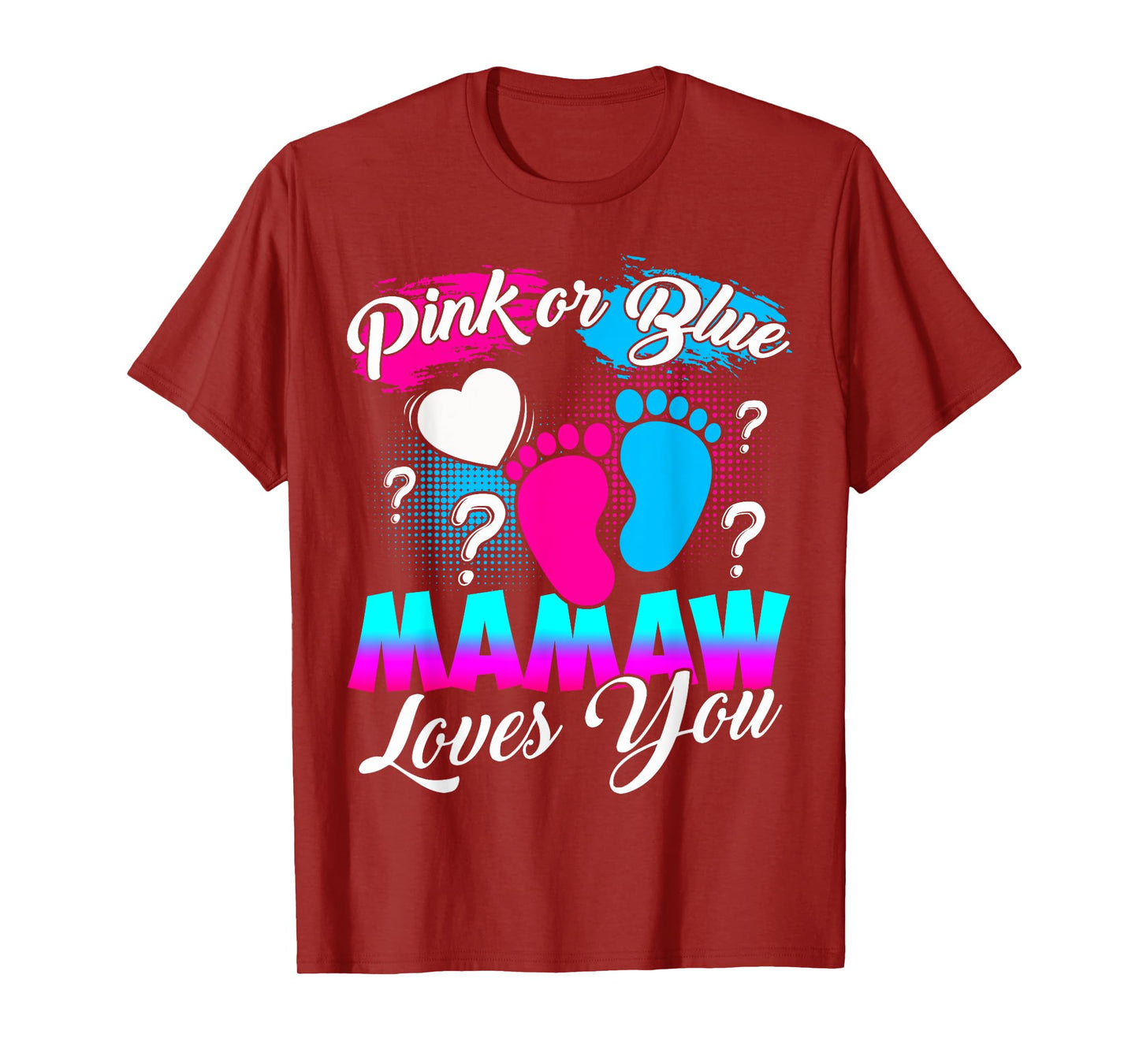 Women Gender Reveal Pink Or Blue Mamaw Loves You T-Shirt