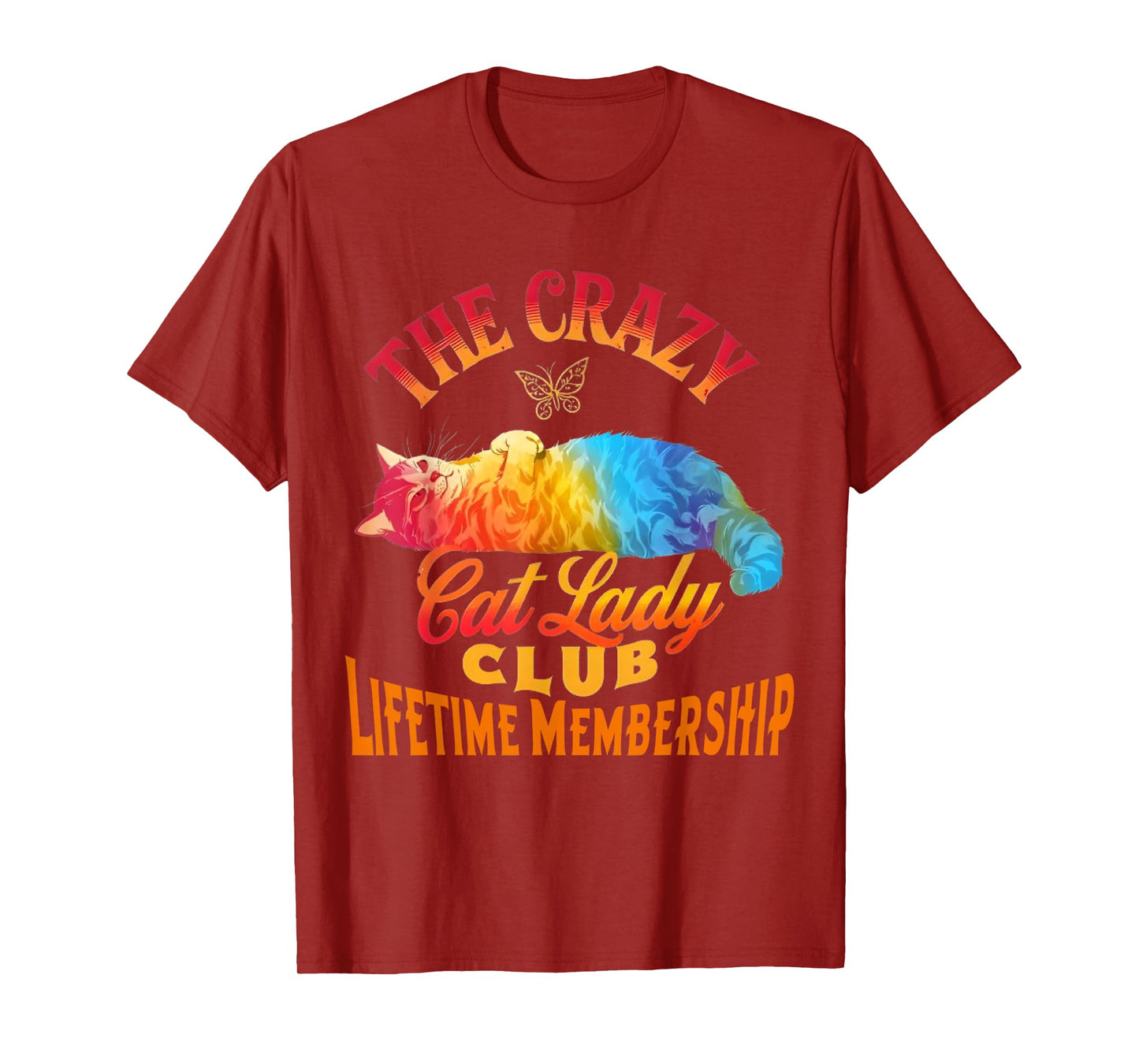 The Crazy Cat Lady Club Lifetime Membership Cat Lover T-Shirt