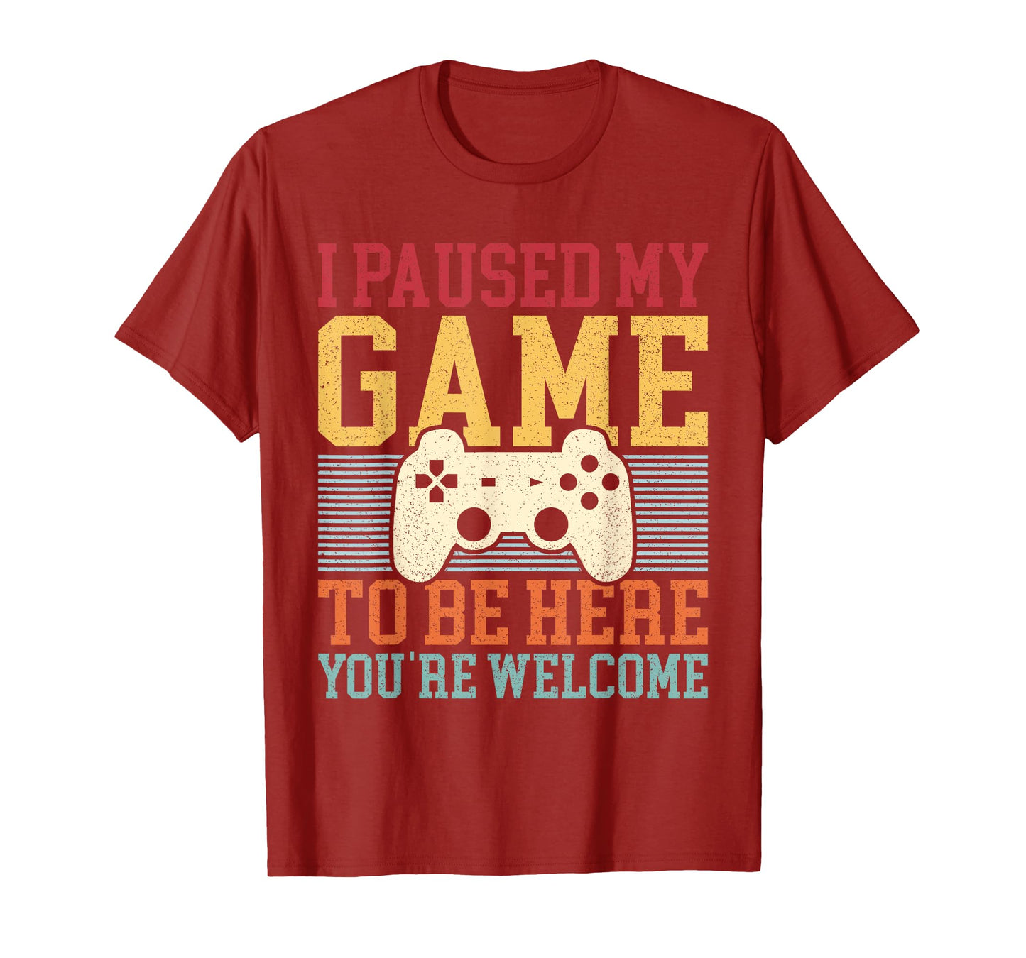 I Paused My Game To Be Here Funny Video Game Men Boys Gamer T-Shirt