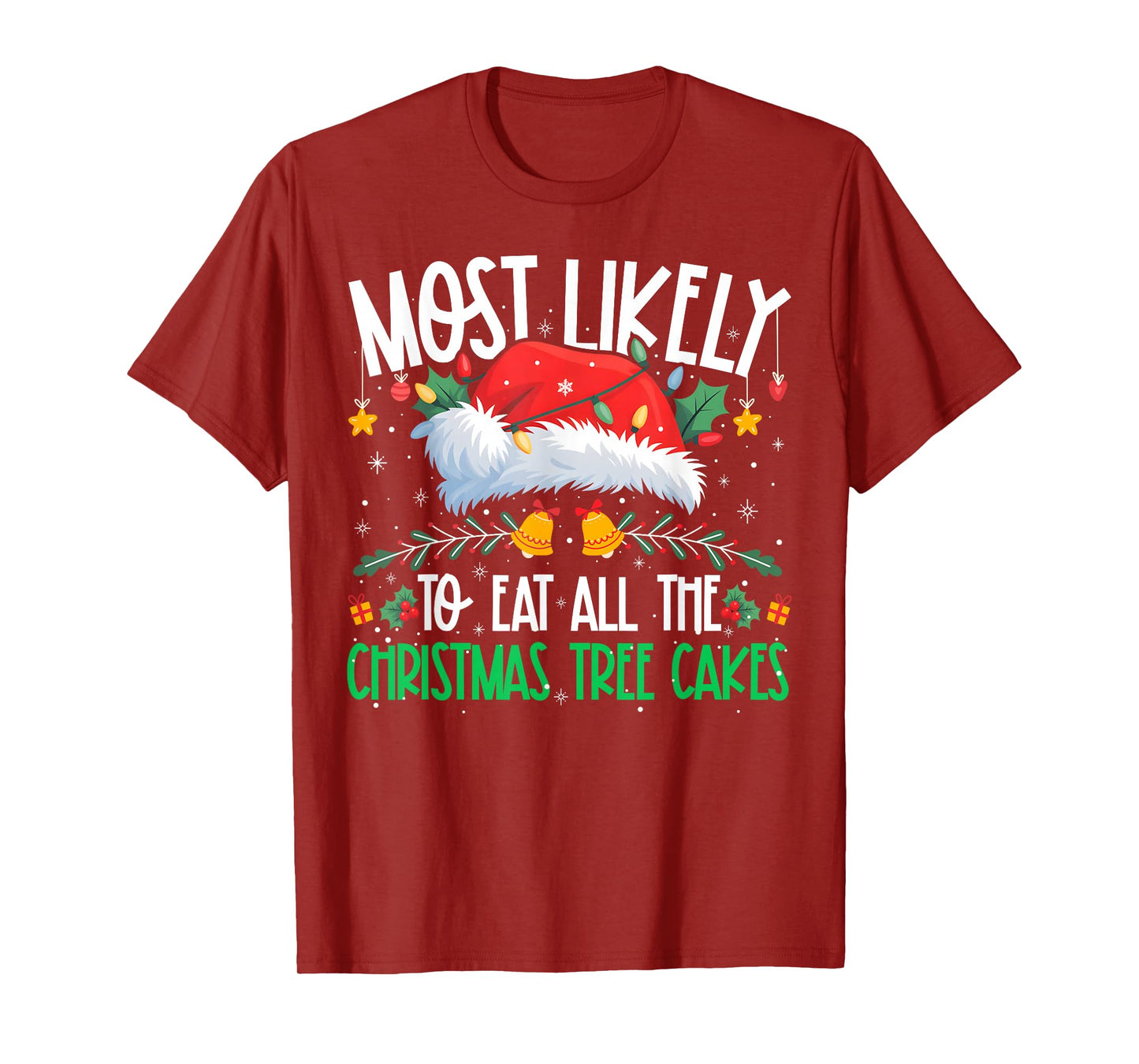 Most Likely to Eat All The Christmas Tree Matching Xmas T-Shirt