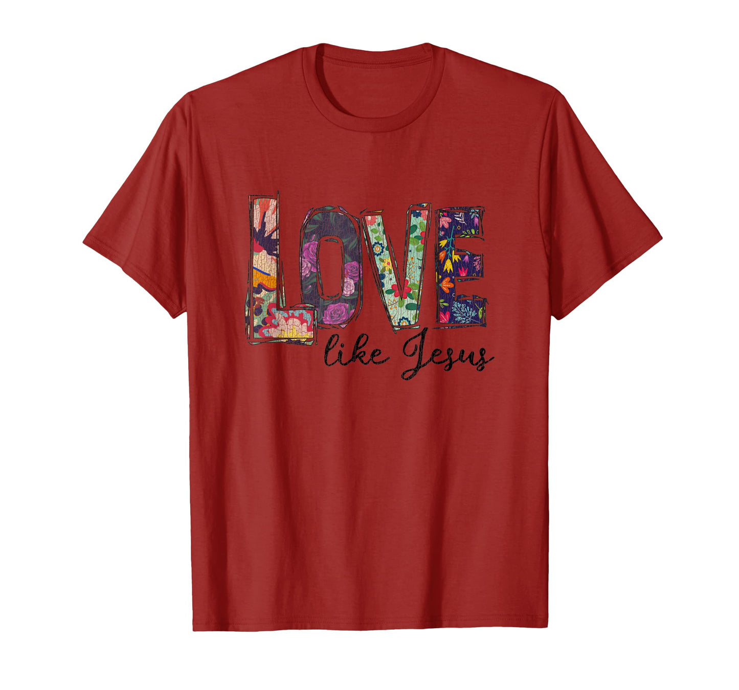 Vintage Flower Love Like Jesus Christian T-Shirt