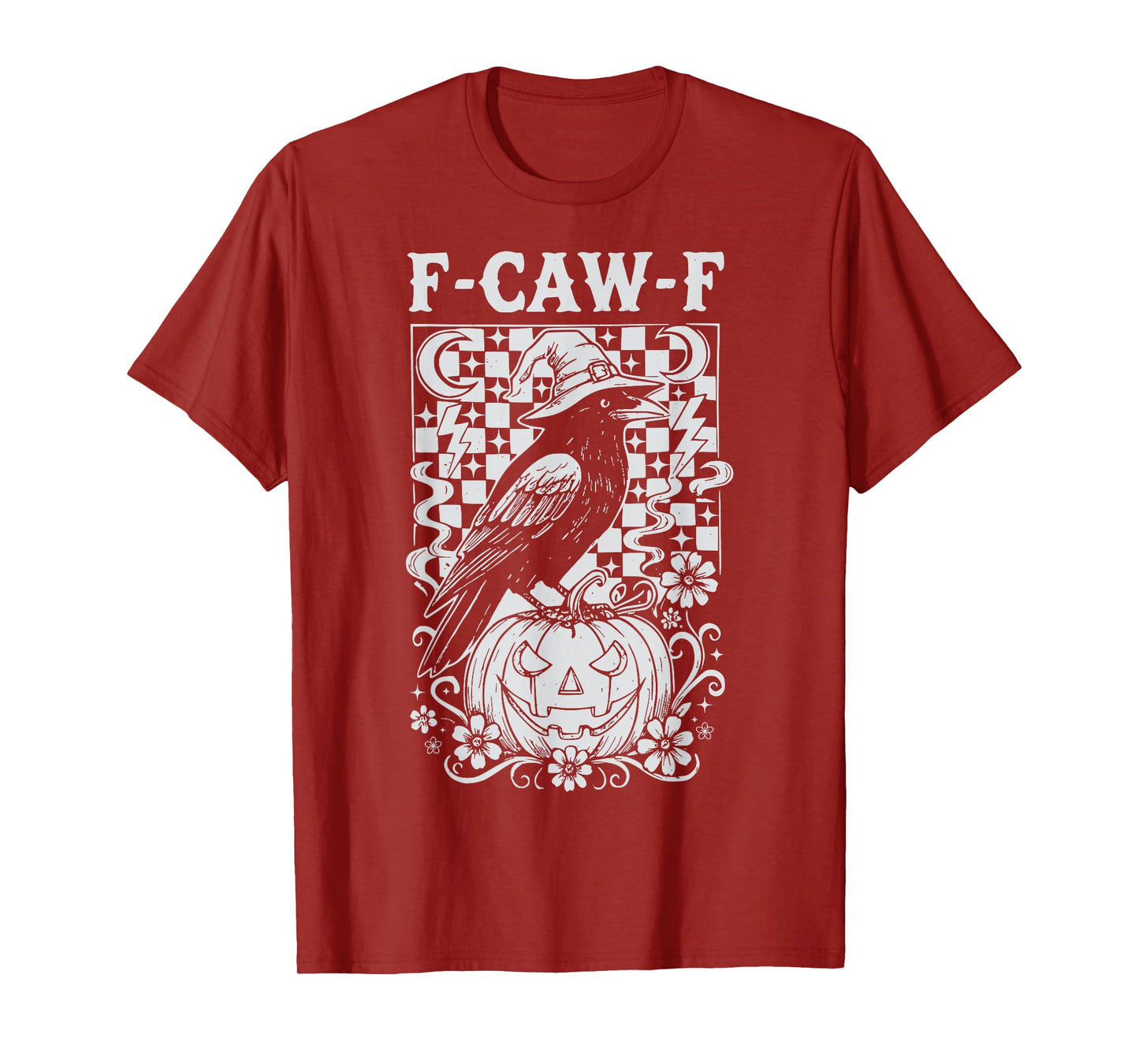 F-Caw-F Funny Halloween Crow Witch Gothic Raven Adult Humor T-Shirt