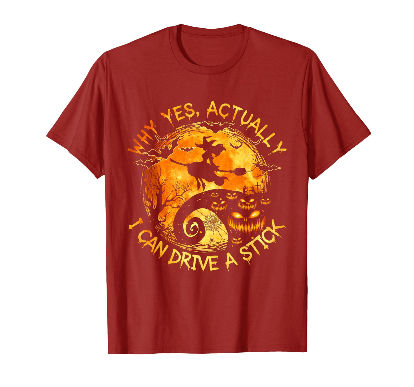 Why Yes Actually I Can Drive a Stick - Gifts Halloween Funny T-Shirt