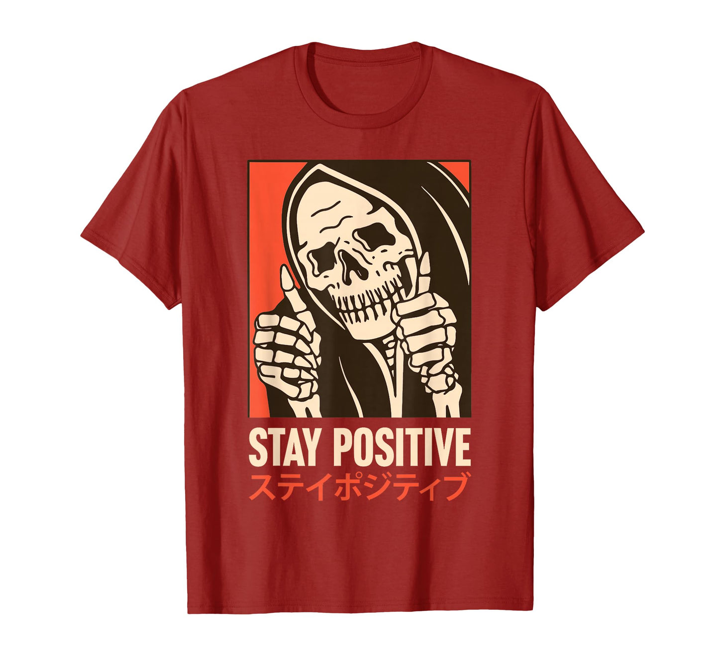 Stay Positive Skeleton Japanese T-Shirt