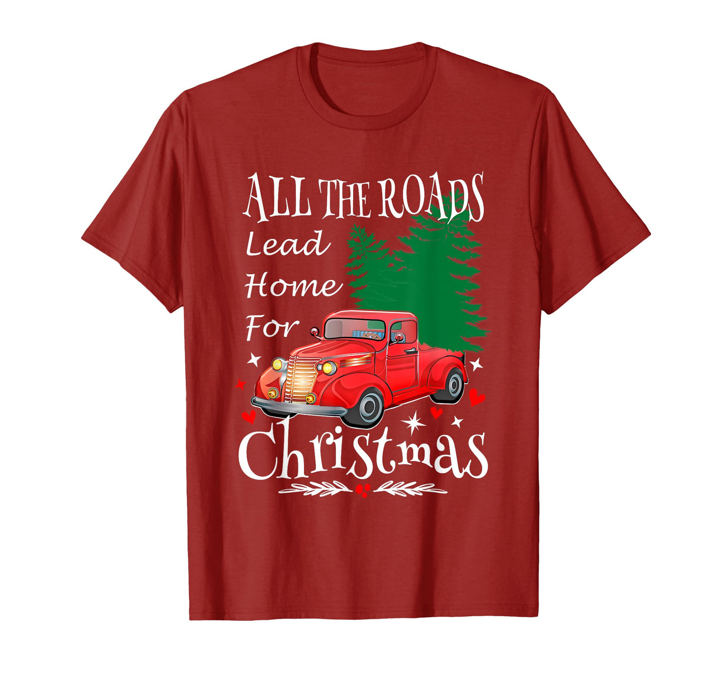 All The Roads Lead Home For Christmas Red Truck Xmas Tree T-Shirt