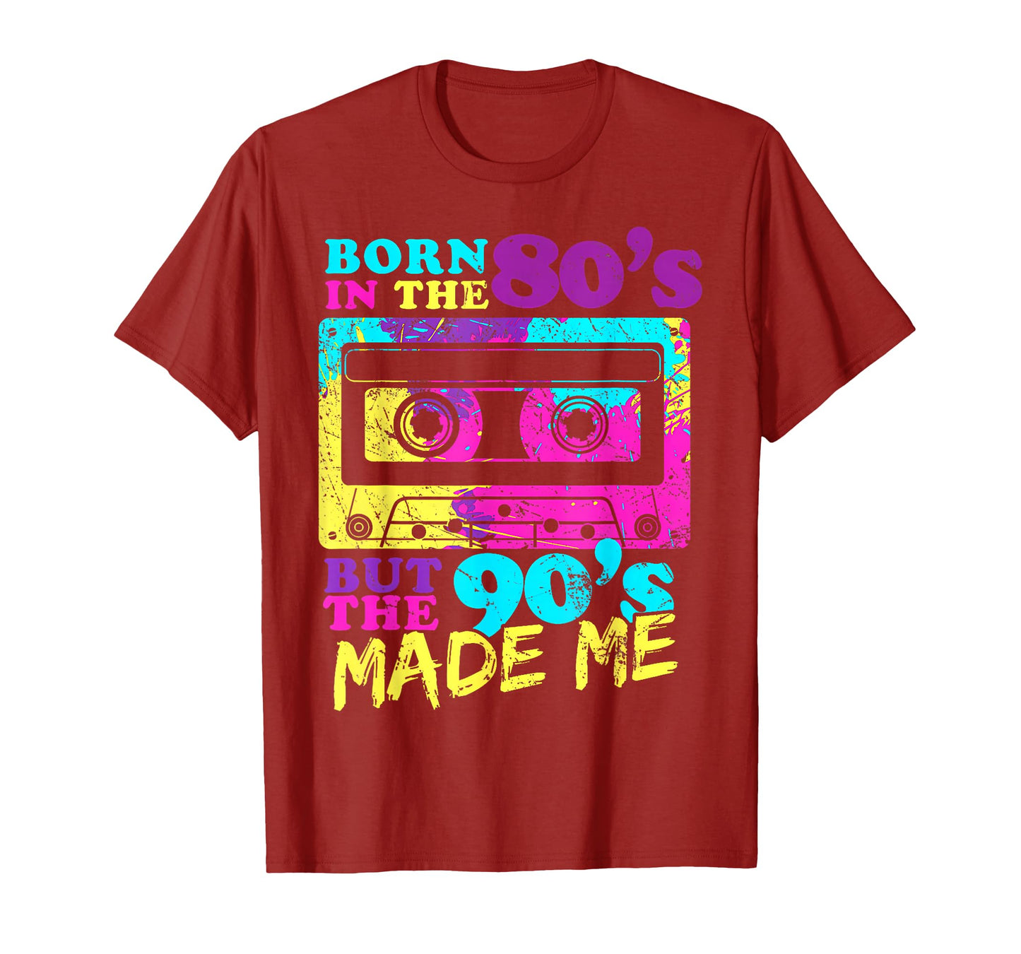 Vintage Cassette Born In The 80s But 90s Made Me I Love 80s T-Shirt