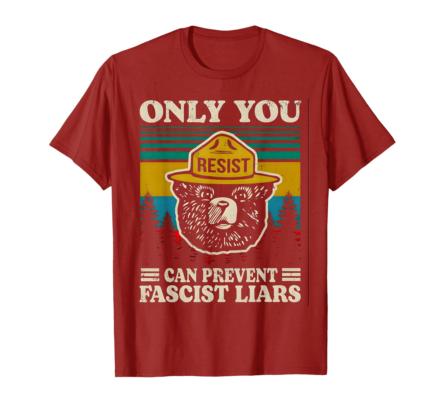 Only you resist can prevent fascist liars T-Shirt