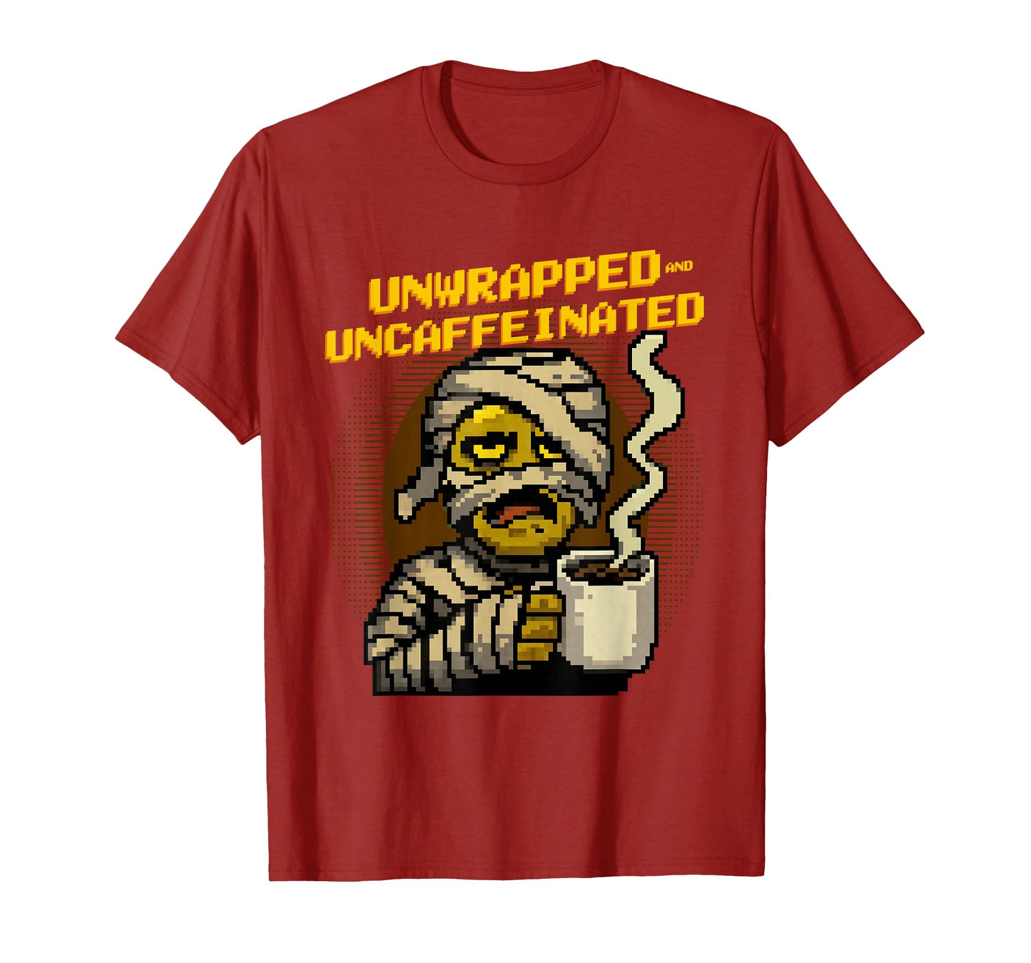 Unwrapped Uncaffeinated Funny Pixel Art Mummy Halloween T-Shirt