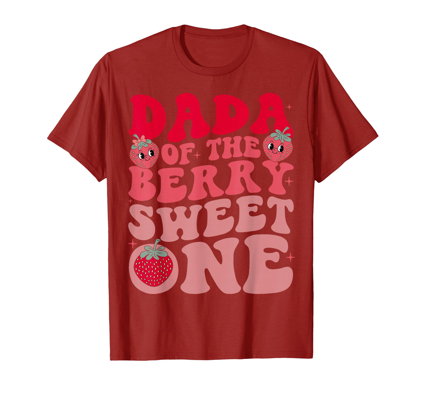 Dada Of The Berry Sweet One Strawberry First Birthday T-Shirt