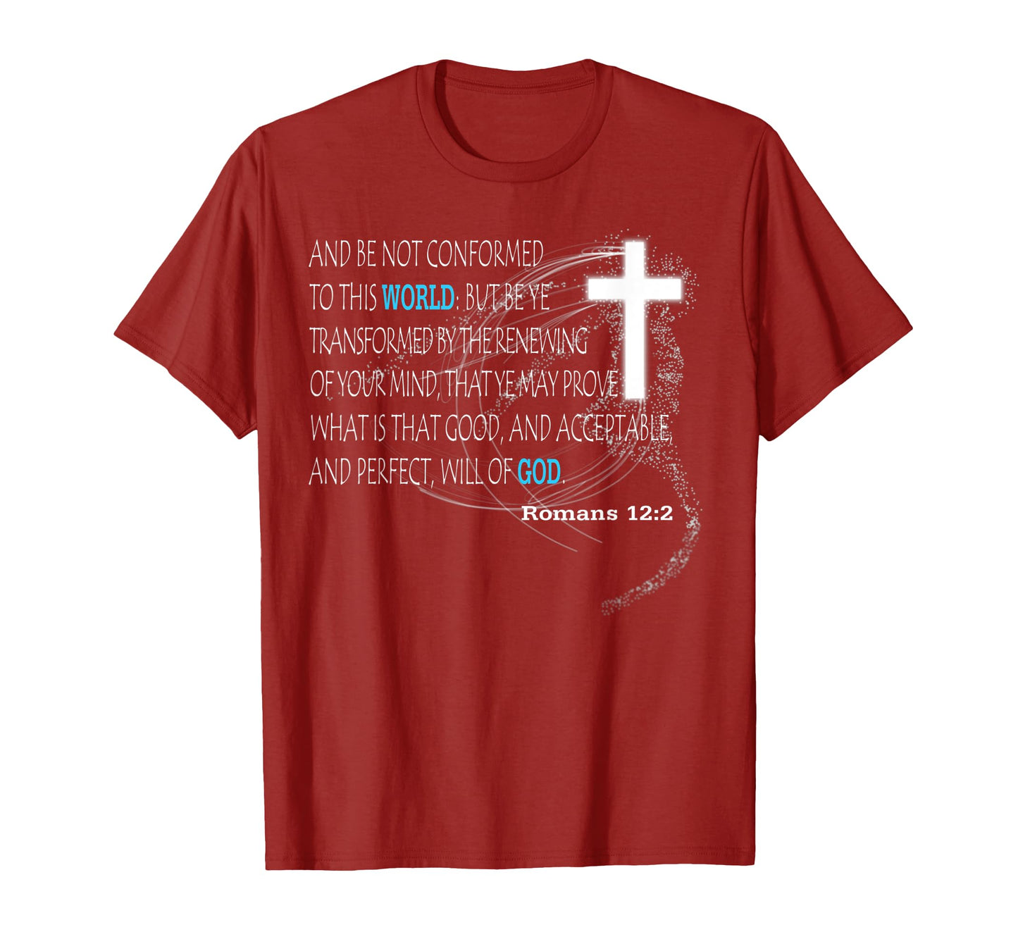 Romans 12:2 T-Shirt