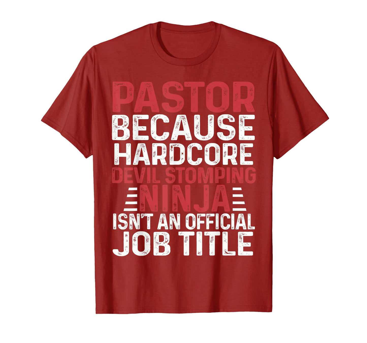 PASTOR Because Devil Stomping Ninja Isn't Job Title T-Shirt