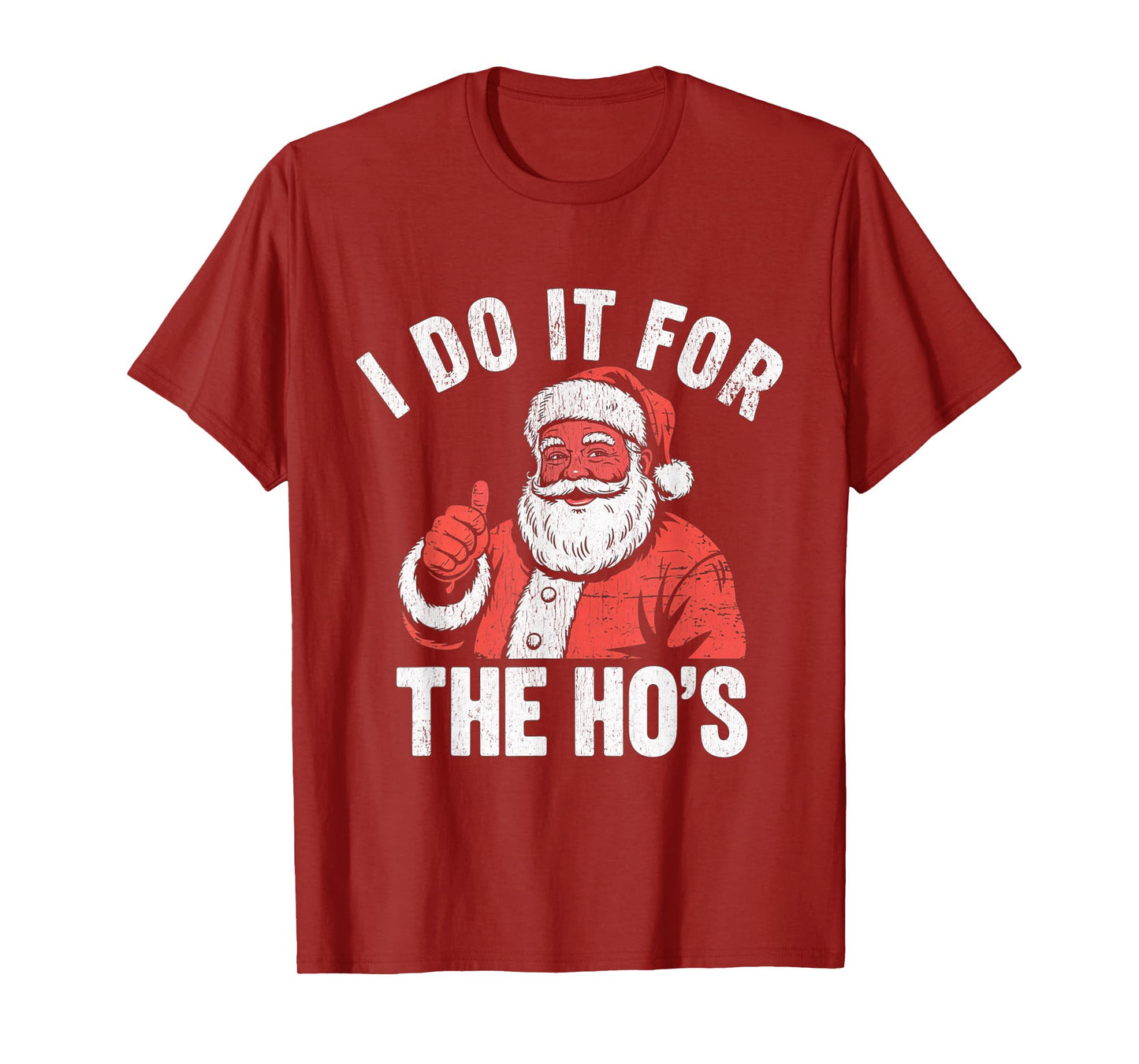 I Do It for The Ho's Funny Christmas Santa T-Shirt