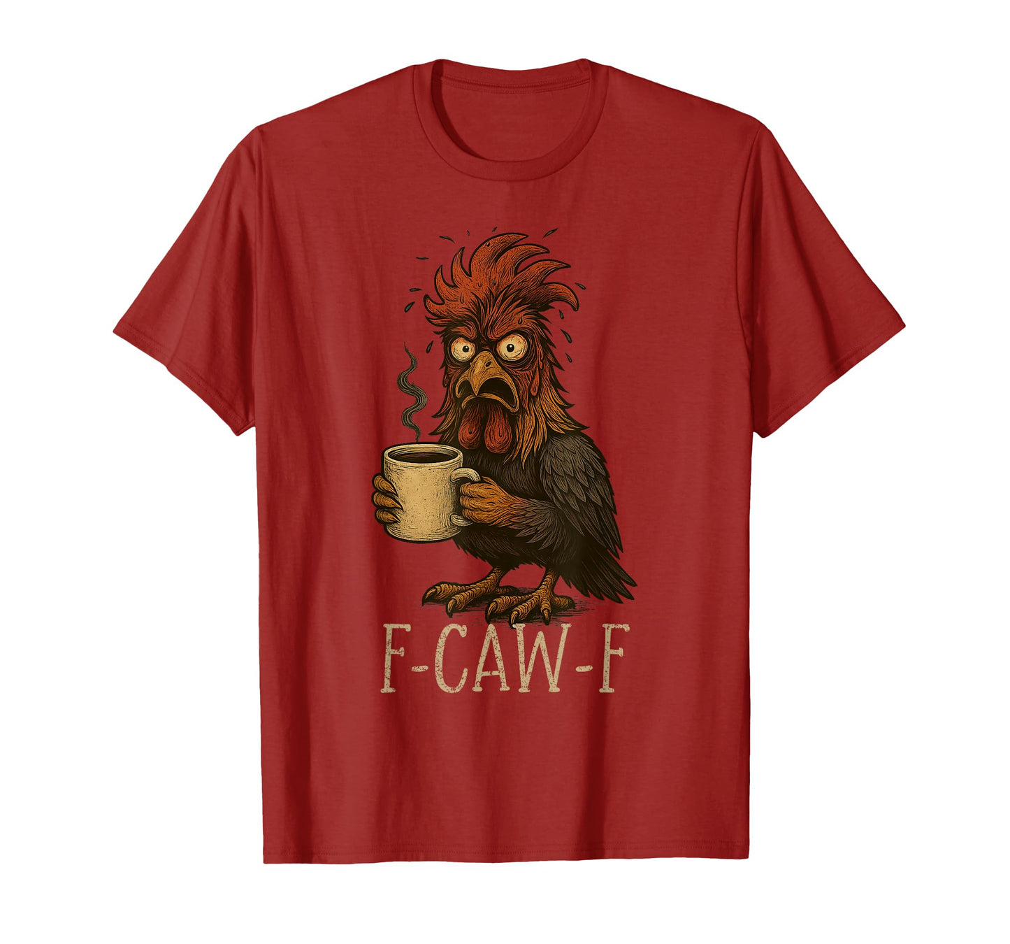 FCawF Grumpy Rooster - Funny Tired Chicken Drinking Coffee T-Shirt