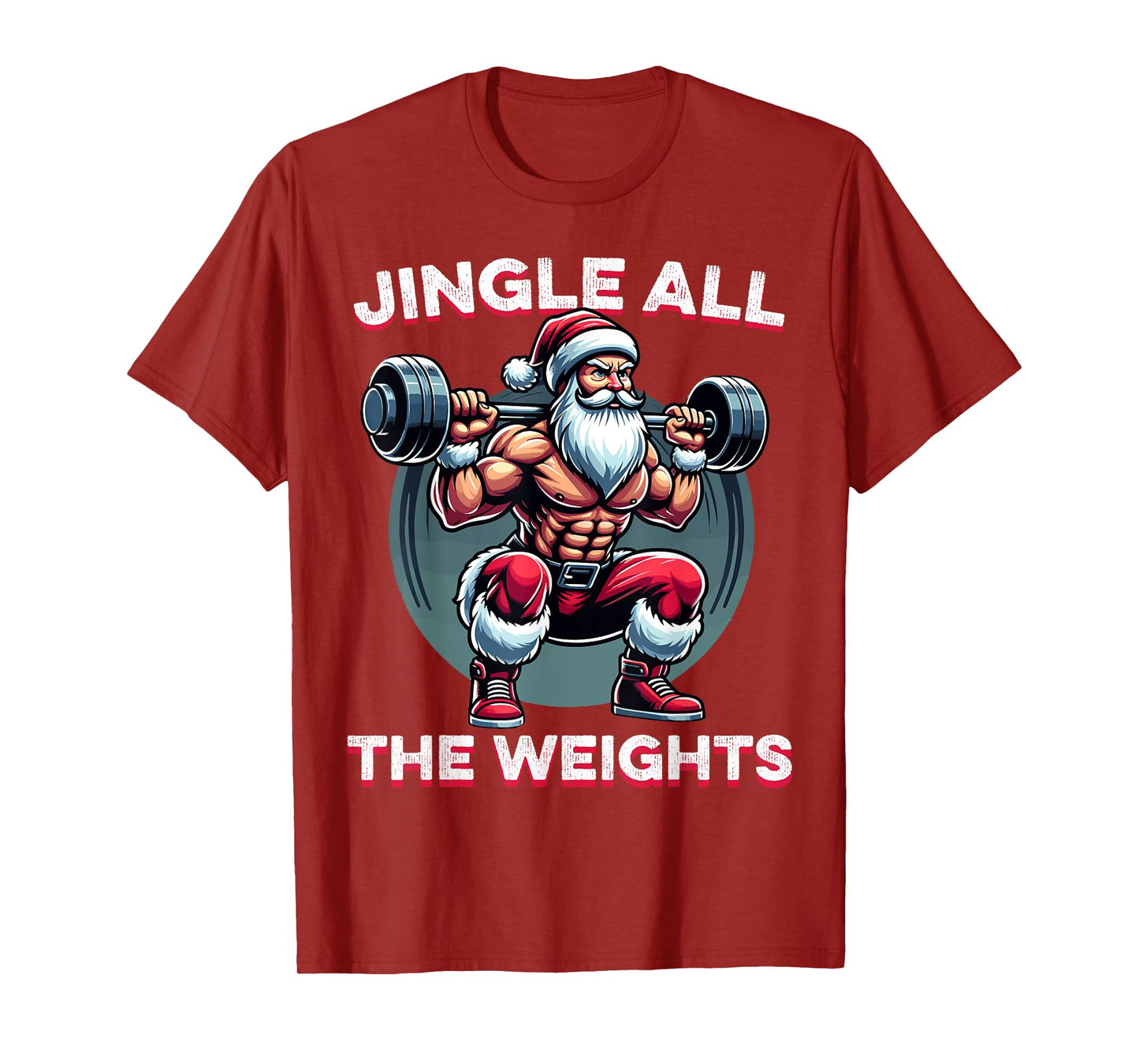 Jingle All The Weights Santa Weightlifting Christmas Fitness T-Shirt