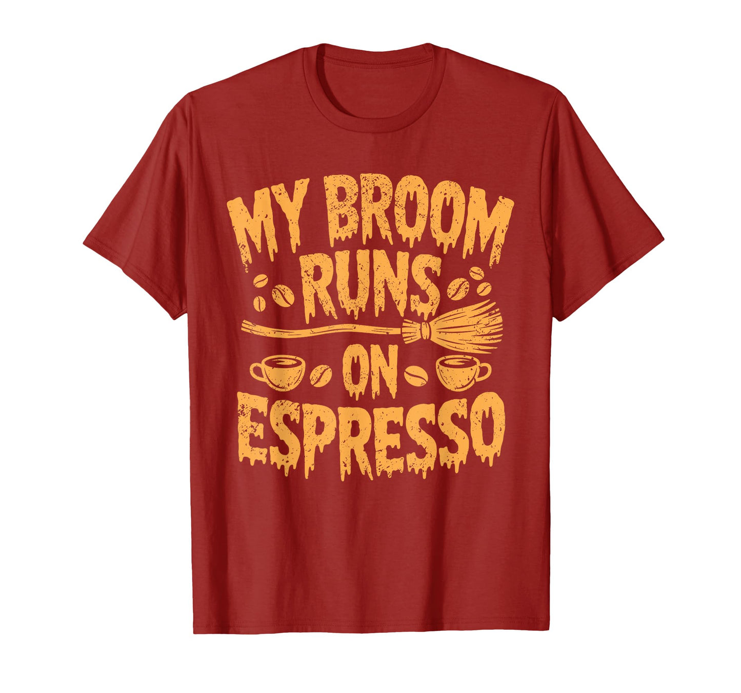 My Broom Runs on Espresso Halloween Witch T-Shirt