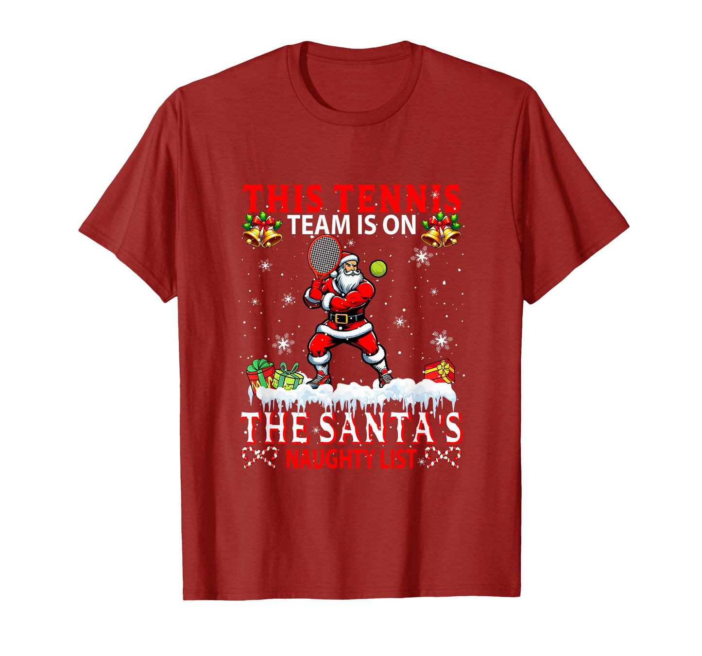 Tennis Team is On Santa's Xmas Naughty List Funny Player T-Shirt