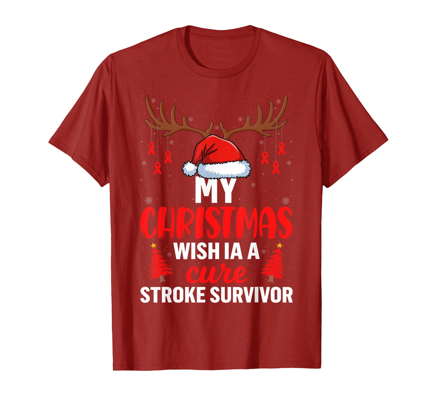 My Christmas Wish is A Cure Stroke Survivor Santa Hat T-Shirt