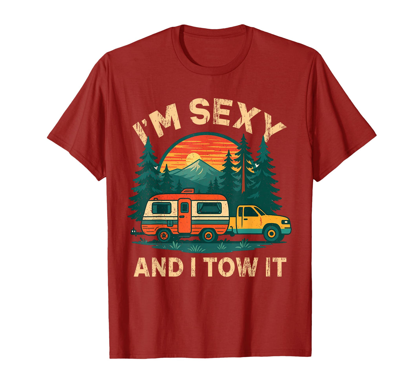 Funny Camping Retro Vintage I'm Sexy and I Tow It T-Shirt
